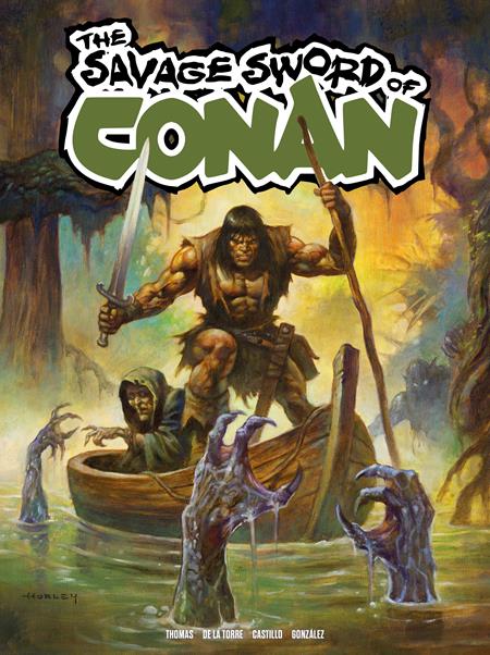SAVAGE SWORD OF CONAN #13 CVR C ALEX HORLEY FOIL VAR (MR) 03/04/2026