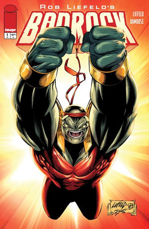 BADROCK #1 CVR D ROB LIEFELD LEGACY VAR 07/15/2026