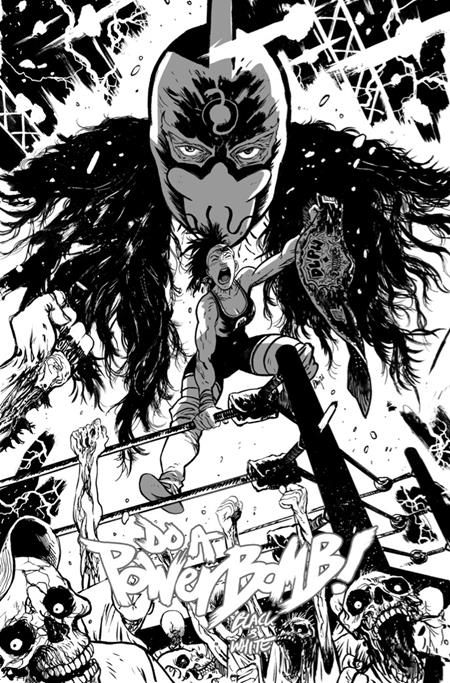 DO A POWERBOMB BLACK AND WHITE #1 (OF 3) CVR B DANIEL WARREN JOHNSON VAR 07/08/2026