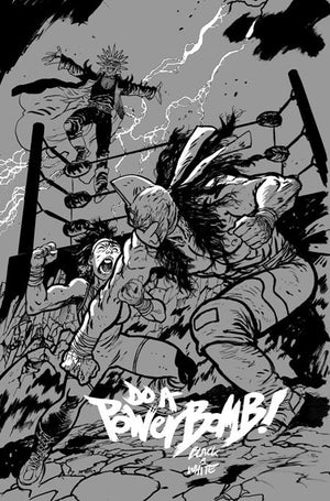 DO A POWERBOMB BLACK AND WHITE #1 (OF 3) CVR C DANIEL WARREN JOHNSON VAR 07/08/2026