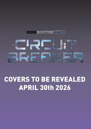 DOCTOR WHO CIRCUIT BREAKER #1 (OF 2) CVR B PHOTO CARDSTOCK VAR 07/08/2026