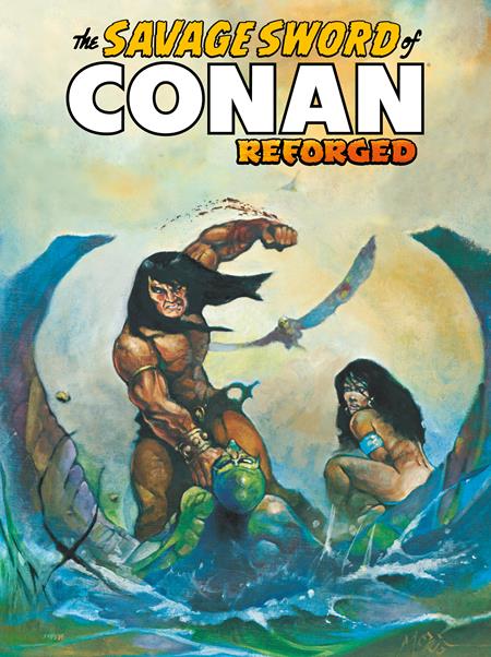 SAVAGE SWORD OF CONAN REFORGED #6 CVR C KENNETH MORRIS CARDSTOCK VAR (MR) 08/12/2026