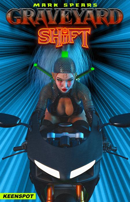 MARK SPEARS GRAVEYARD SHIFT #1 CVR C MARK SPEARS SHIFT JUST GOT WEIRD VAR 09/16/2026