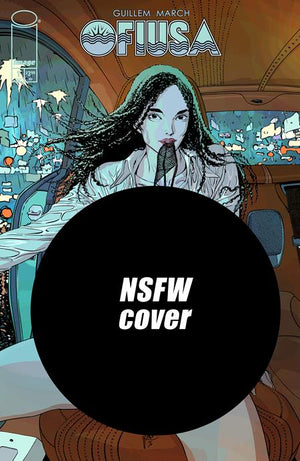 OFIUSA #1 (OF 6) CVR F GUILLEM MARCH NSFW POLYBAGGED VAR (MR) 09/16/2026