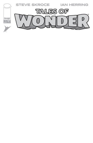 TALES OF WONDER #1 (OF 5) CVR G BLANK SKETCH VAR 09/02/2026