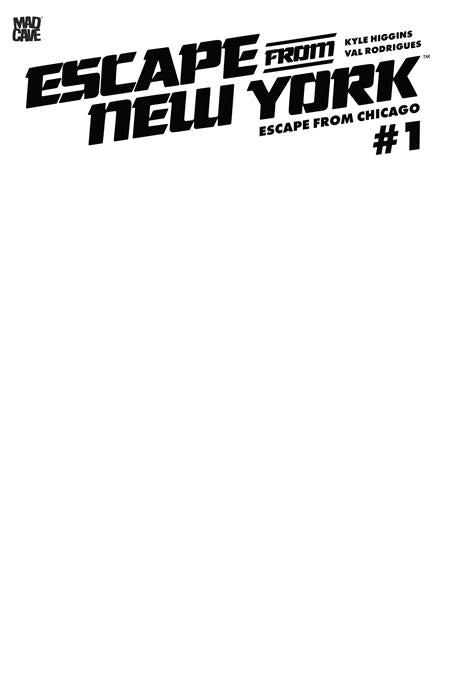 ESCAPE FROM NEW YORK ESCAPE FROM CHICAGO #1 CVR F BLANK SKETCH CARD STOCK VAR 09/23/2026