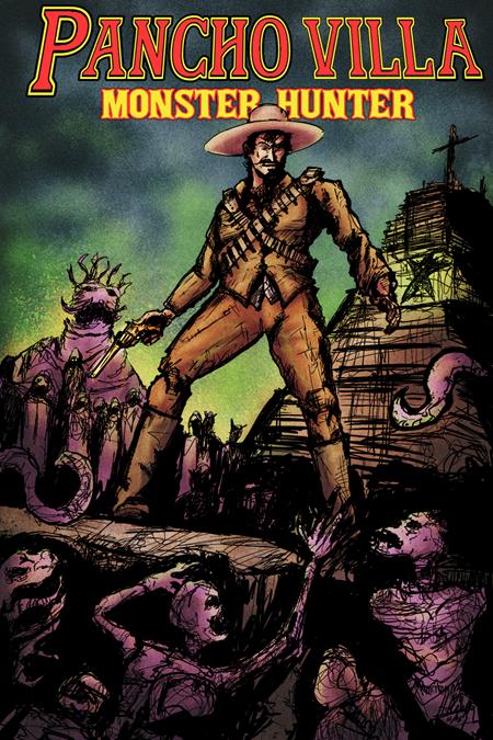 PANCHO VILLA MONSTER HUNTER #1 (OF 3) CVR C HECTOR RODRIGUEZ III HOMAGE VAR 09/16/2026