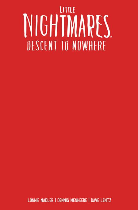 LITTLE NIGHTMARES DESCENT TO NOWHERE #1 (OF 4) CVR E BLANK SKETCH VAR (MR) 10/08/25