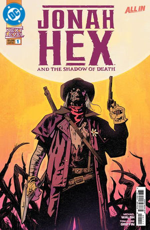 JONAH HEX AND THE SHADOW OF DEATH #1 (OF 6) CVR A MICHAEL WALSH 10/07/2026