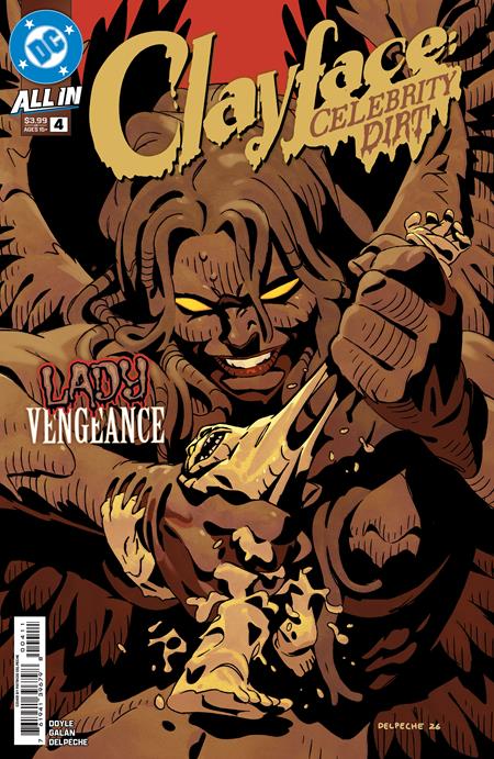 CLAYFACE CELEBRITY DIRT #4 (OF 6) CVR A PATRICO DELPECHE 10/14/2026