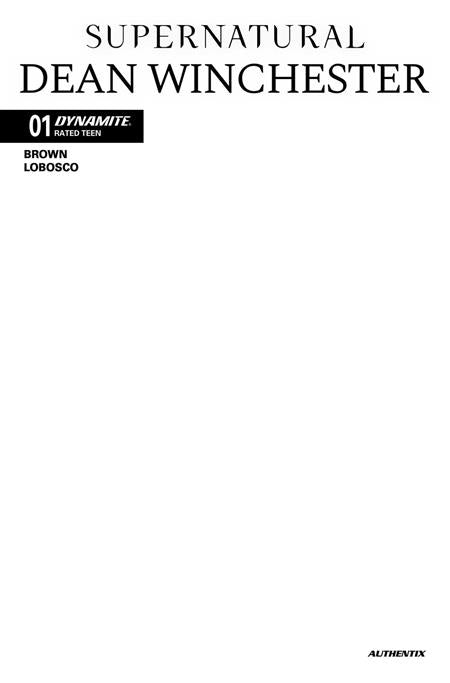 SUPERNATURAL DEAN WINCHESTER #1 CVR F BLANK AUTHENTIX VAR 10/21/2026