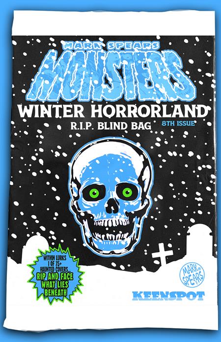 MARK SPEARS MONSTERS #8 CVR A WINTER HORRORLAND R.I.P BLIND BAG 12/17/25