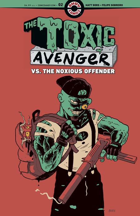 TOXIC AVENGER VS THE NOXIOUS OFFENDER #2 (OF 5) CVR A MATT BORS (MR) 11/11/2026