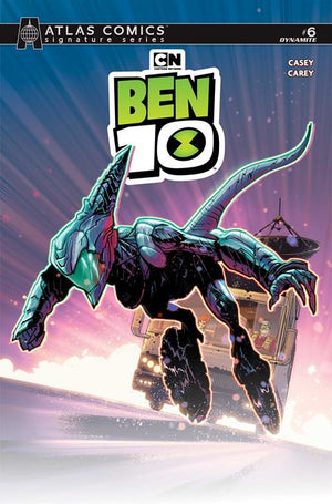 BEN 10 #6 CVR I ROBERT CAREY ATLAS EDITION SIGNED BY JOE CASEY VAR 11/18/2026