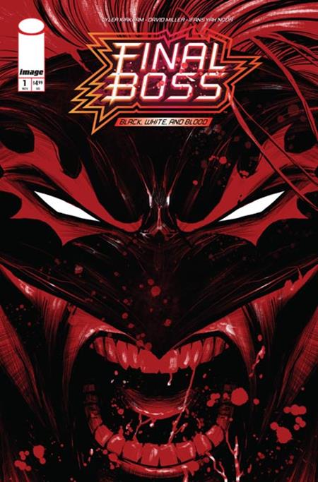 FINAL BOSS #1 BLACK WHITE AND BLOOD REPRINT CVR B TYLER KIRKHAM SNARL VAR (MR) 11/25/2026
