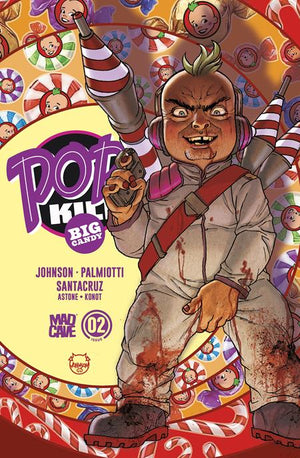 POP KILL BIG CANDY #2 (OF 4) CVR A DAVE JOHNSON CARDSTOCK (MR) 11/11/2026