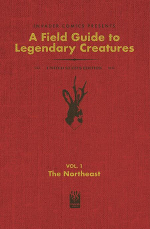 FIELD GUIDE TO LEGENDARY CREATURES OF THE UNITED STATES #1 (OF 4) THE NORTHEAST 11/18/2026