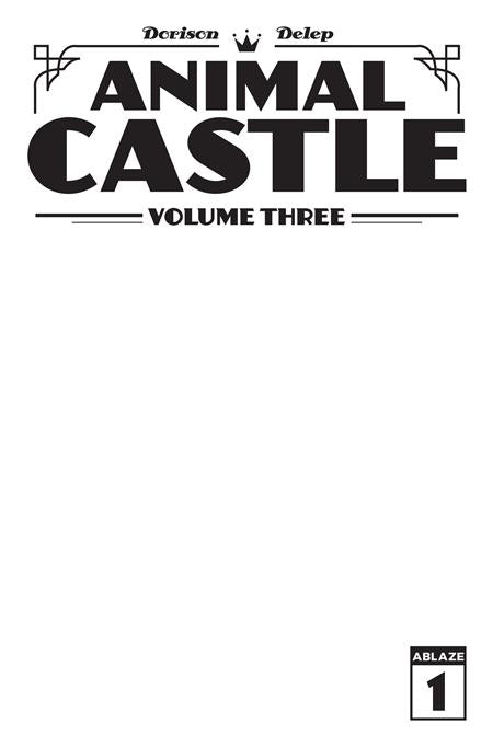 ANIMAL CASTLE VOL 3 #1 (OF 3) CVR B BLANK SKETCH VAR 12/23/2026