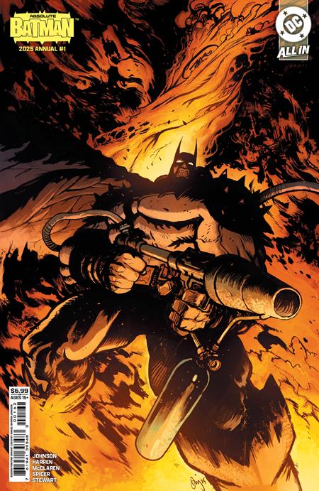 ABSOLUTE BATMAN 2025 ANNUAL #1 (ONE SHOT) 2ND PRINT CVR B DANIEL WARREN JOHNSON FLAME THROWER CARD STOCK VAR 1/21/26