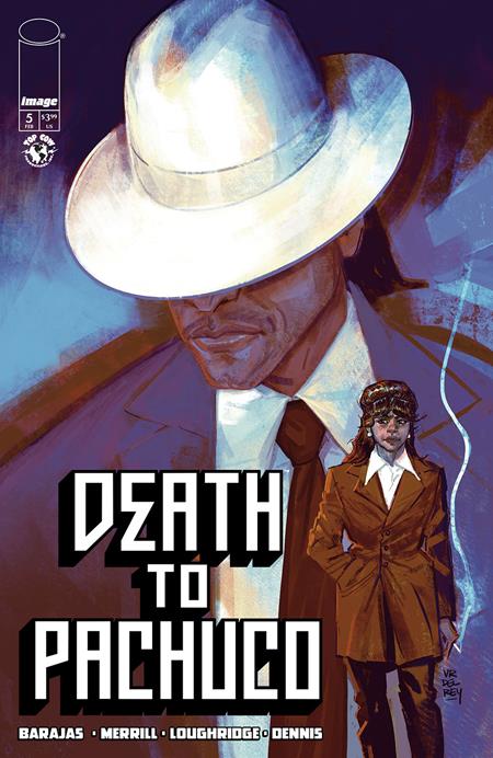 DEATH TO PACHUCO #5 (OF 5) CVR A VANESA DEL REY (MR) 02/18/2026