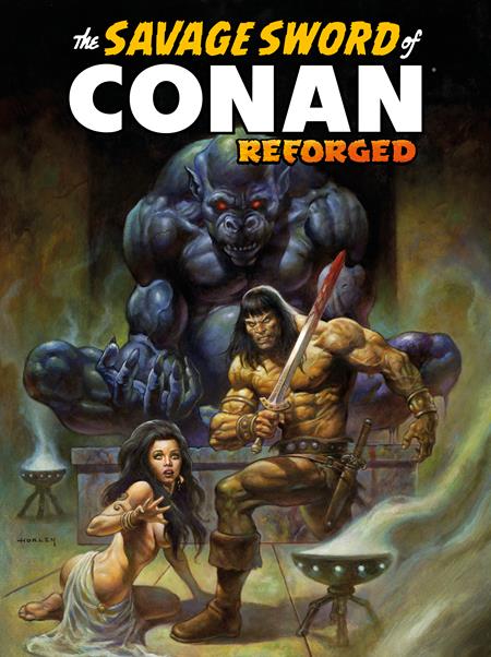 SAVAGE SWORD OF CONAN REFORGED #3 CVR C ALEX HORLEY FOIL TRADE VAR (MR) 02/18/2026