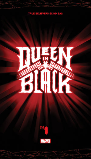 QUEEN IN BLACK #1 TRUE BELIEVERS BLIND BAG 07/22/2026