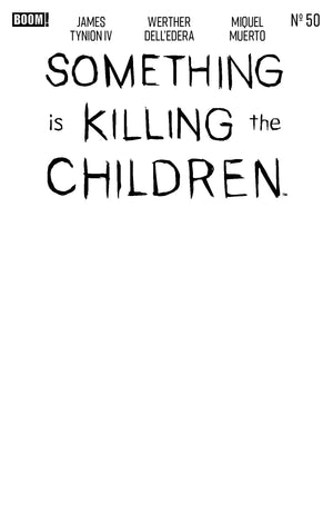 Something is Killing the Children #50 D Blank Sketch Variant 10/07/2026