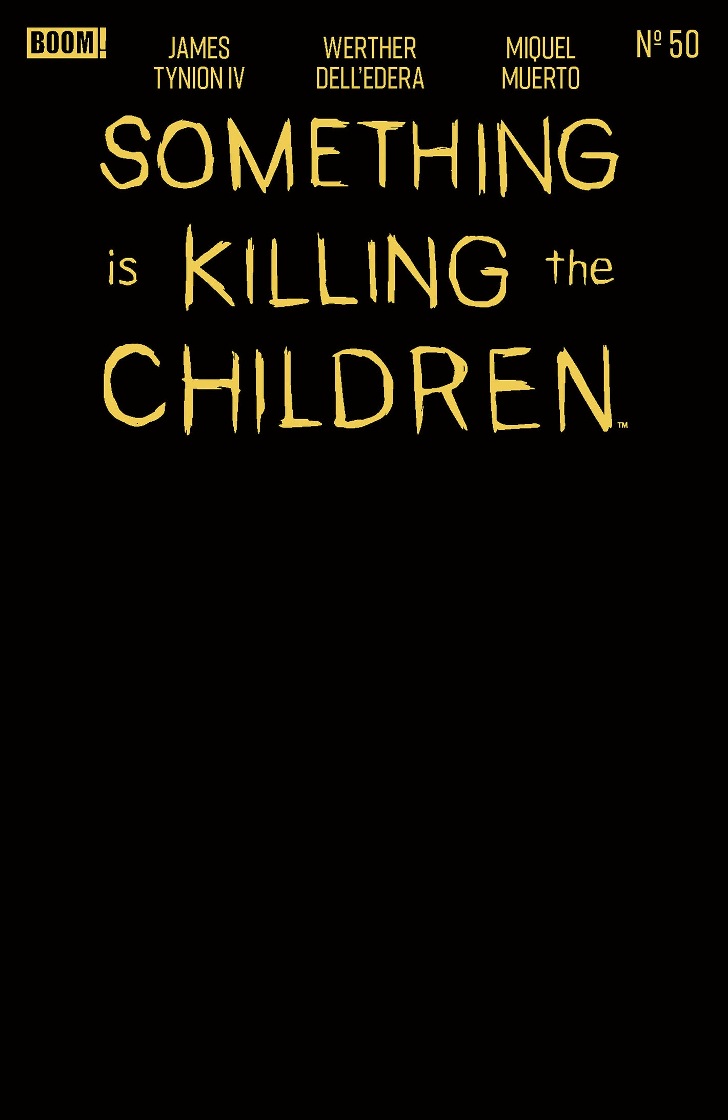 Something is Killing the Children #50 E Gold Blank Sketch Variant (Foil Stamp) 10/07/2026