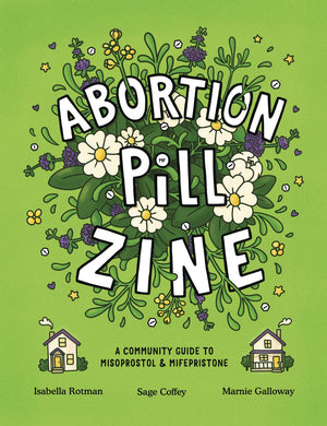 ABORTION PILL ZINE