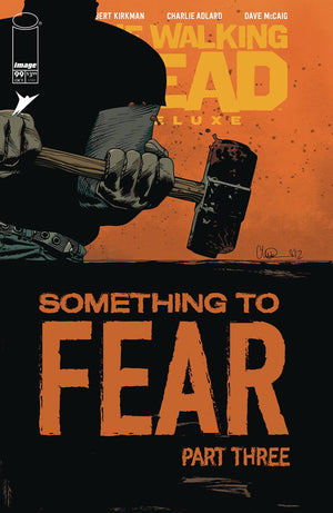 WALKING DEAD DLX #99 CVR B ADLARD & MCCAIG (MR)