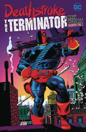 DEATHSTROKE THE TERMINATOR BY MARV WOLFMAN OMNIBUS HC VOL 01