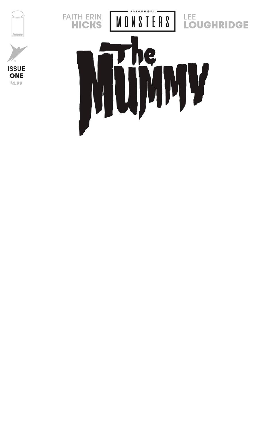 UNIVERSAL MONSTERS MUMMY #1 (OF 4) CVR H BLANK SKETCH CVR