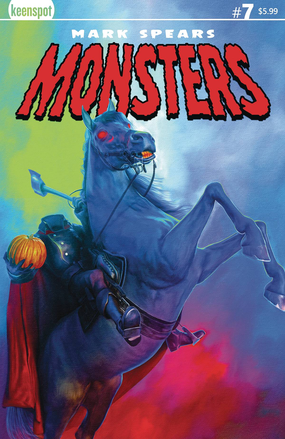 MARK SPEARS MONSTERS #7 CVR A HEADLESS HORSEMAN 10/01/2025