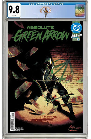ABSOLUTE GREEN ARROW #1 (OF 6) CVR A RAFAEL ALBUQUERQUE CGC 9.8